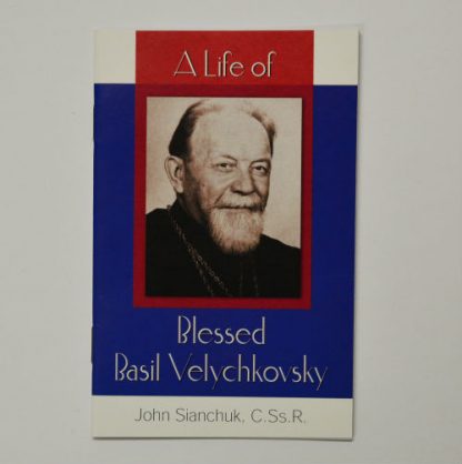 A Life of Blessed Basil Velychkovsky
