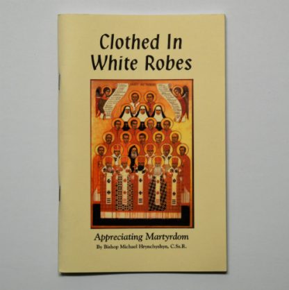 Clothed in White Robes